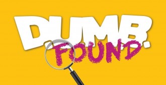 DUMB FOUND